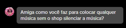DM: como colocar qualquer música sem o shop silenciar